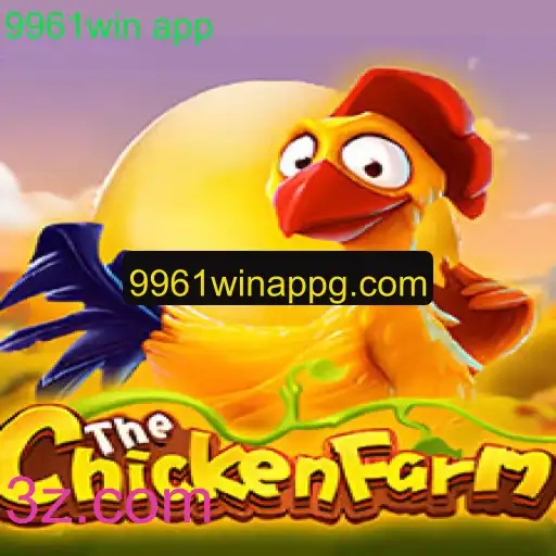 Descubra o Mundo de ChickenFarm com o 9961win App