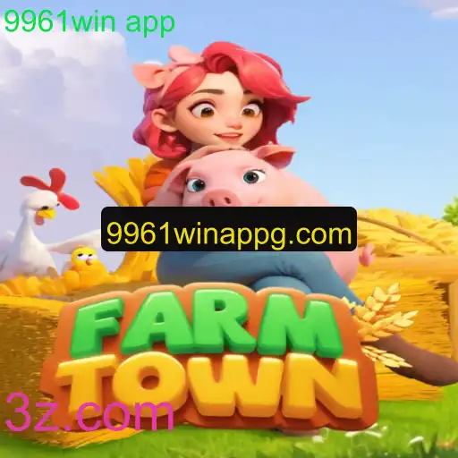 Descubra o Mundo de FarmTown e o Fascinante 9961win app